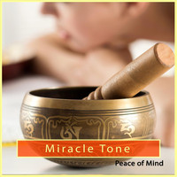 Peace Of Mind - Miracle Tone