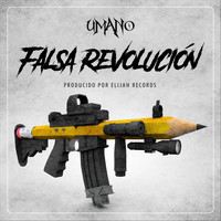 Umano - Falsa Revolución (feat. Radikal People) (Explicit)