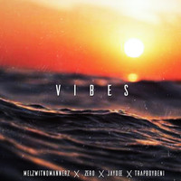 Jaydee - Vibes (feat. Trapboybeni, Zero & Melzwitnomannerz) (Explicit)
