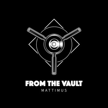 Mattimus - From the Vault (Explicit)