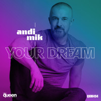 Andi Mik - Your Dream