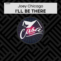 Joey Chicago - I'll Be There