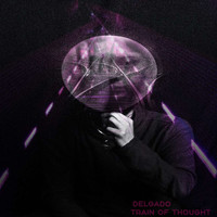 Delgado - Train of Thought