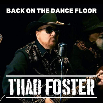 Thad Foster - Back on the Dance Floor