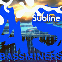 Bassminers - Subline