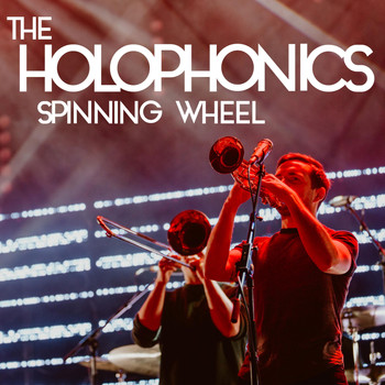The Holophonics - Spinning Wheel