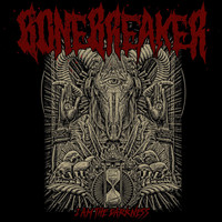 Bonebreaker - I Am the Darkness