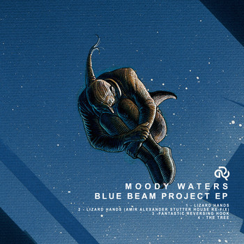 Moody Waters - Blue Beam Project EP.