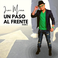 Isai Mina - Un Paso al Frente (Remix)