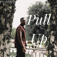 Pharzikno - Pull Up (Explicit)