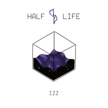 IZZ - Half Life (Explicit)