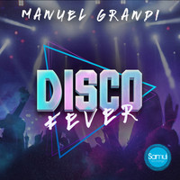 Manuel Grandi - Disco Fever
