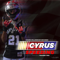 Cyrus - Speeding