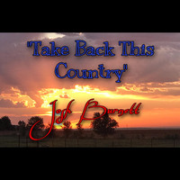 Josh Burnett - Take Back This Country