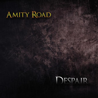Amity Road - Despair