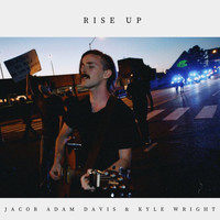 Kyle Wright & Jacob Adam Davis - Rise Up