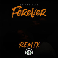 Cherry-Ilex - Forever (Remix) [feat. Jairus Mozee & DJ Battlecat]