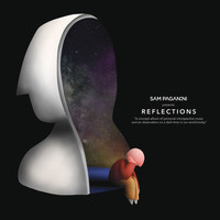 Sam Paganini - Reflections