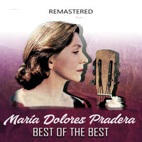 María Dolores Pradera - Best of the Best (Remastered)