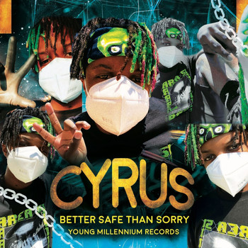 Cyrus - Better Safe Than Sorry - EP