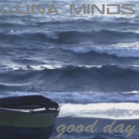 Luna Minds - Good Day