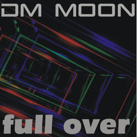 Dm Moon - Full Over