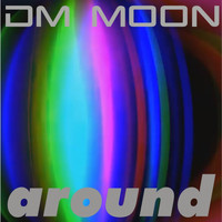 Dm Moon - Around