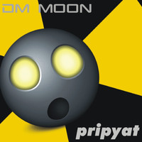 Dm Moon - Pripyat