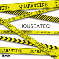 Houseatech - Quarantine