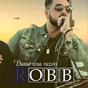 Robb - Dame Una Razón