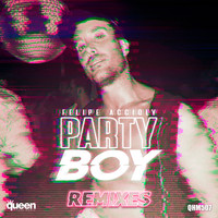 Felipe Accioly - Party Boy (Remixes)