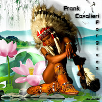 Frank Cavalieri - Forgiven