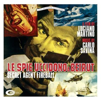 Carlo Savina - Le Spie Uccidono A Beirut (Original Motion Picture Soundtrack)