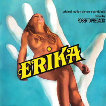 Roberto Pregadio - Erika (Original Motion Picture Soundtrack)