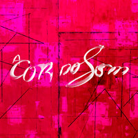 A Cor Do Som - Álbum Rosa