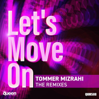 Tommer Mizrahi - Let's Move On (The Remixes)