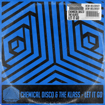 Chemical Disco & The Klass - Let It Go
