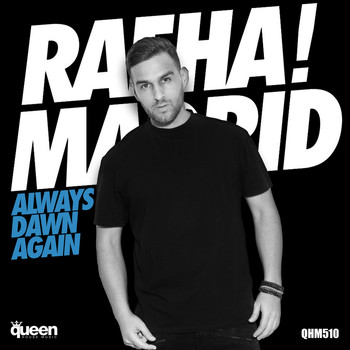 Rafha Madrid - Always Dawn Again