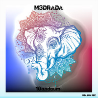 M3DRADA - 10andaum