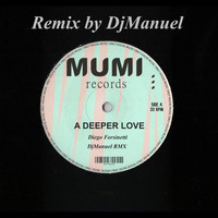 Diego Forsinetti - A Deeper Love (DJManuel Remix)