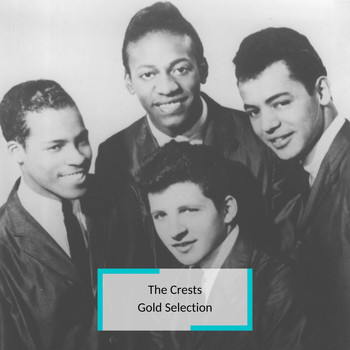 The Crests - The Crests - Gold Selection