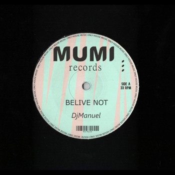 DJManuel - Belive not