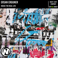 Ersan Erguner - House the Real Life