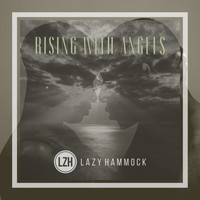 Lazy Hammock - Rising with Angels