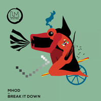 Mhod - Break It Down