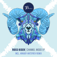 Ross Kiser - Channel Wood