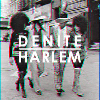 Denite - Harlem