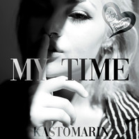 Kastomarin - My Time