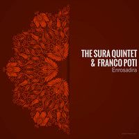 The Sura Quintet & Franco Poti - Enrosadira