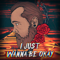 Danny Day - I Just Want To Be Okay